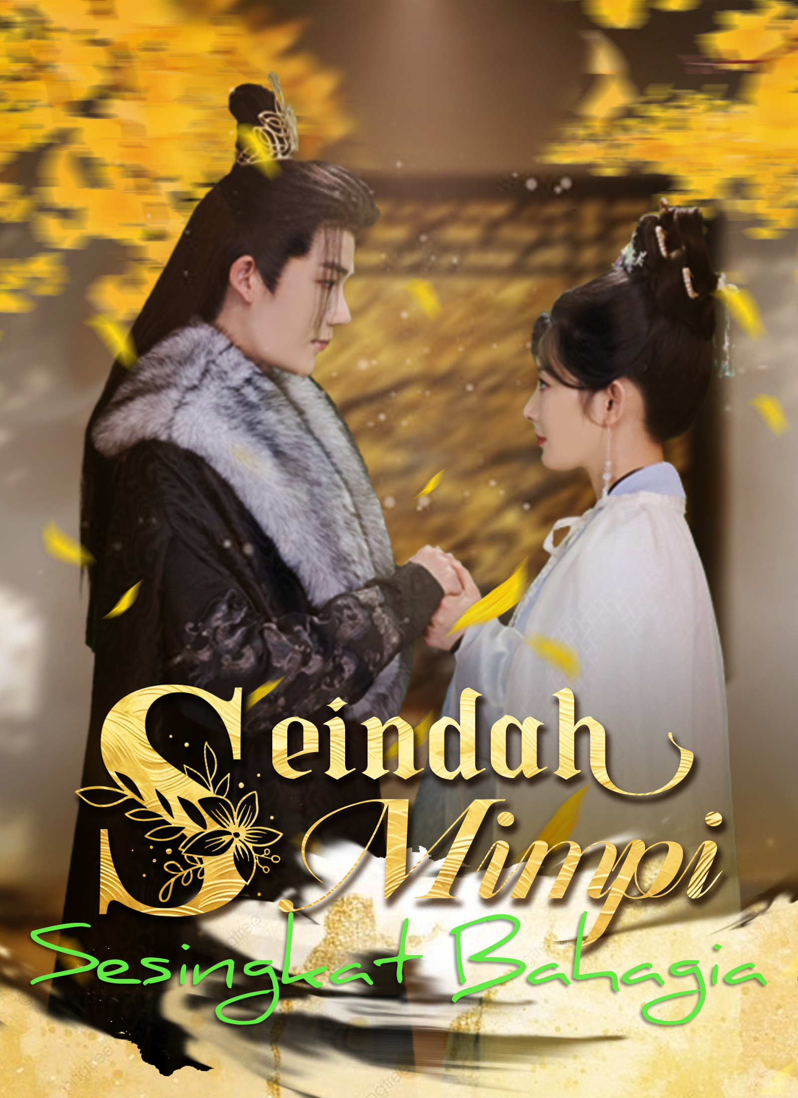 Poster Seindah Mimpi, Sesingkat Bahagia