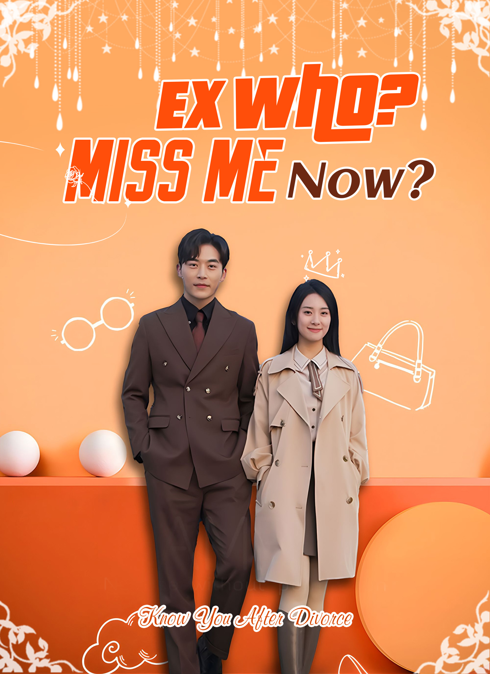 Poster Ex Who? Miss Me Now?