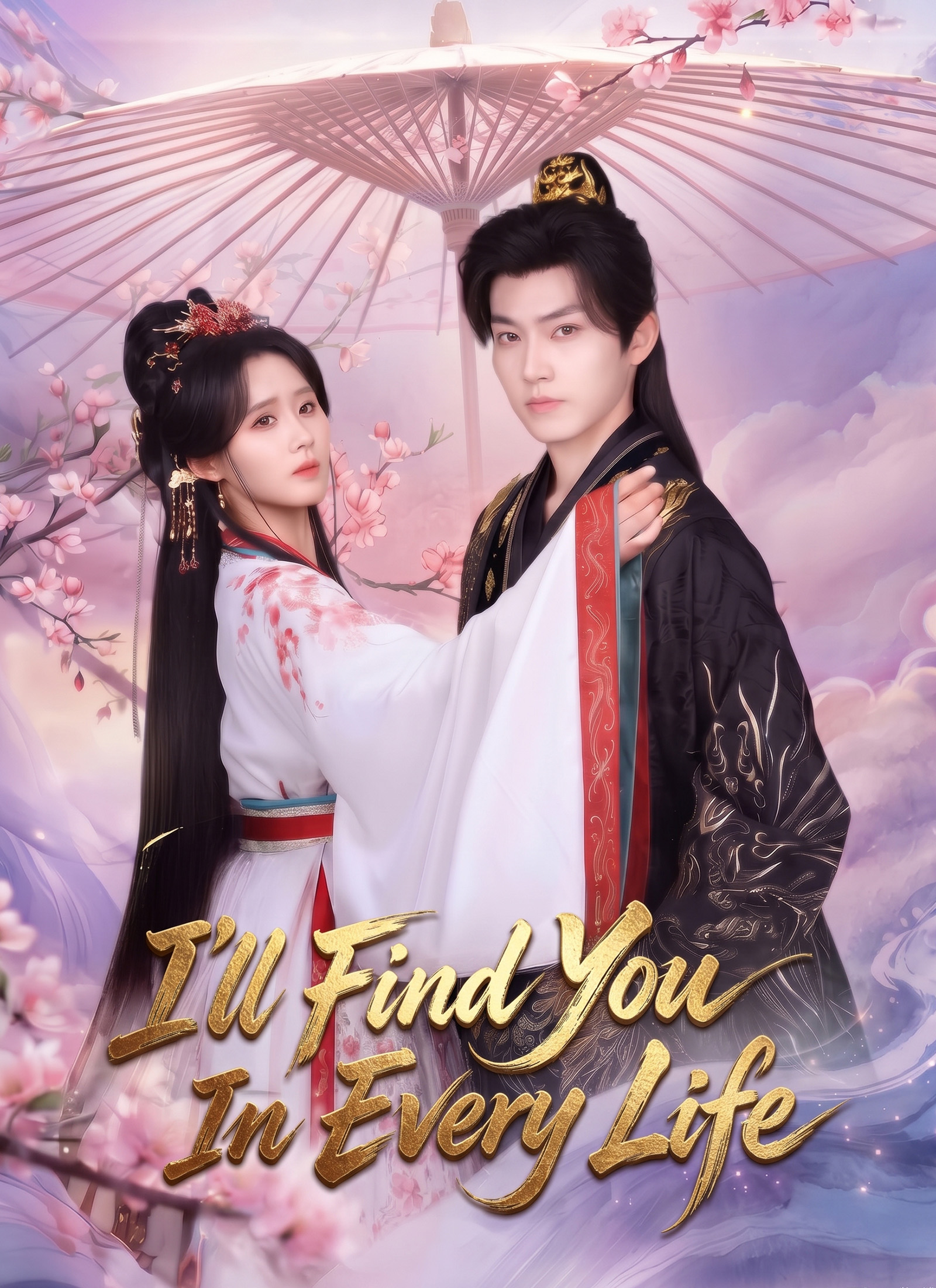 Poster I'll Find You In Every Life